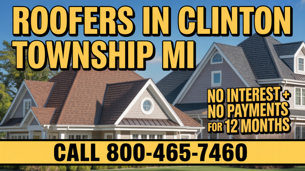 Roofers in Clinton Township MI