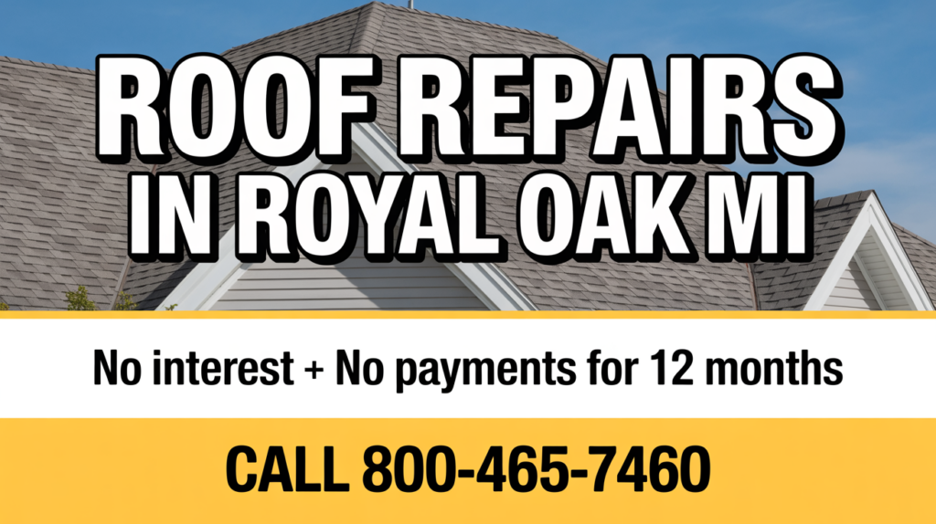 Roof Repairs in Royal Oak MI