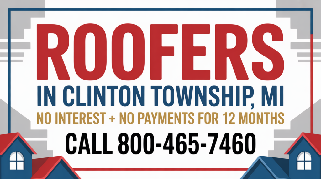 Roofers in Clinton Township MI